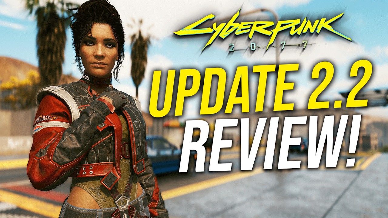 Cyberpunk 2077 Update 2.2